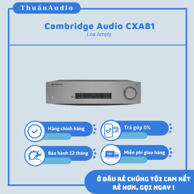 Amply Cambridge Audio CXA81 - GIá rẻ nhất VN