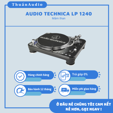 Mâm AUDIO TECHNICA LP 1240 - Giá Rẻ Tại Thuấn Audio