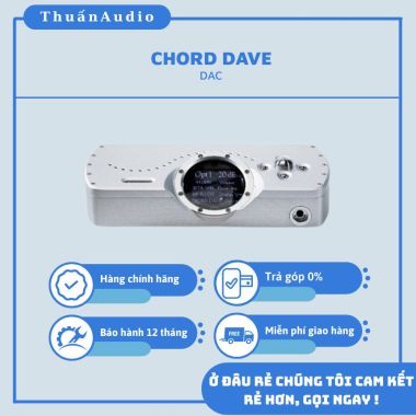 DAC CHORD DAVE - Giá Tốt Tại Thuấn Audio
