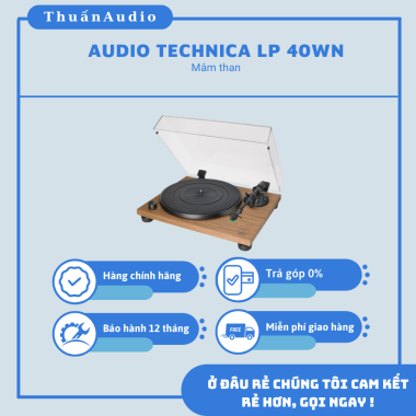 Mâm AUDIO TECHNICA LP 40WN - Giá Rẻ Tại Thuấn Audio
