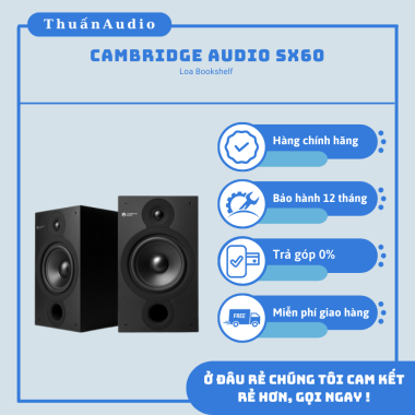 Loa Cambridge Audio SX60 - Giá Rẻ Tại Thuấn Audio