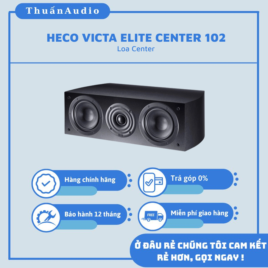 Loa HECO VICTA ELITE CENTER 102 - Giá rẻ tại Thuấn Audio